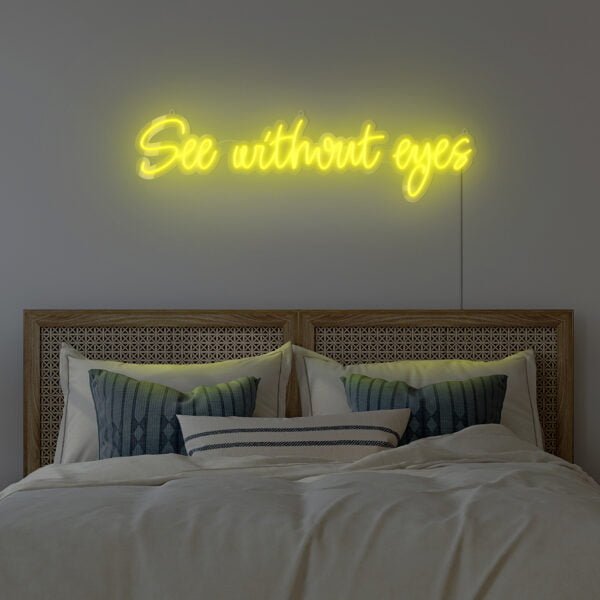 Napis LED See Without Eyes