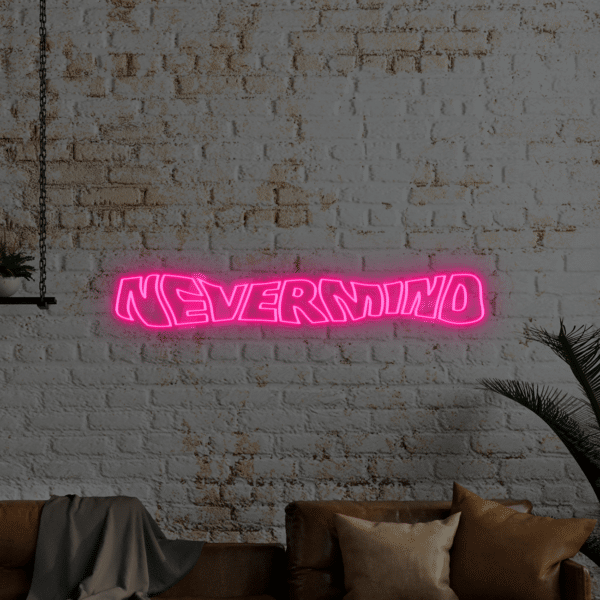 Napis LED NEVERMIND