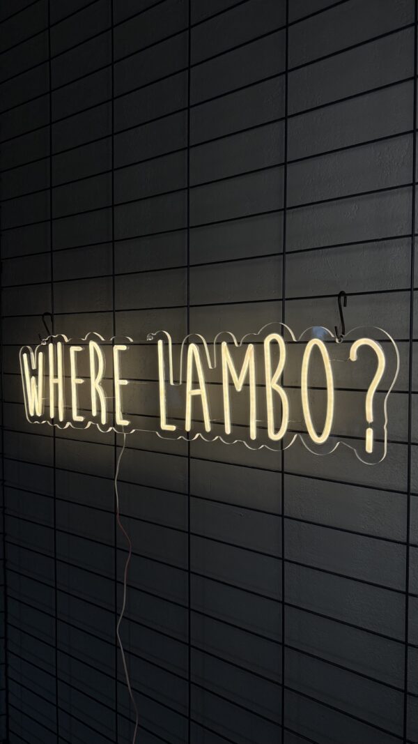 Napis LED Where Lambo?