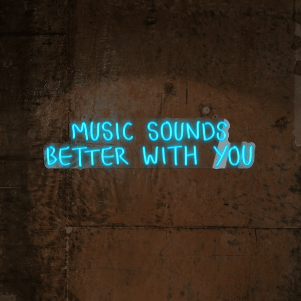 Napis LED MUSIC SOUNDS BETTER WITH YOU