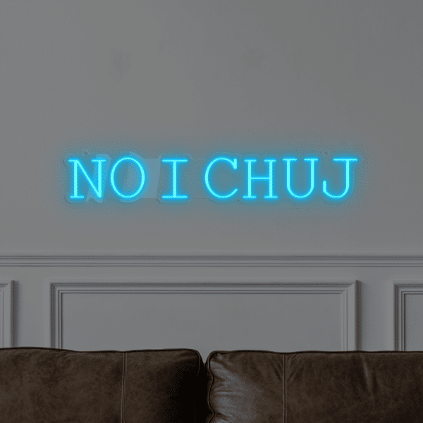 Napis LED NO I CH*J