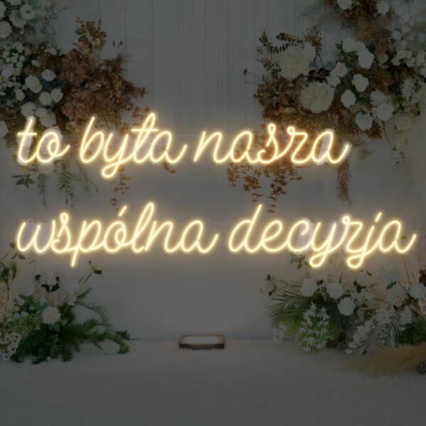Neon To Była Nasza Wspólna Decyzja